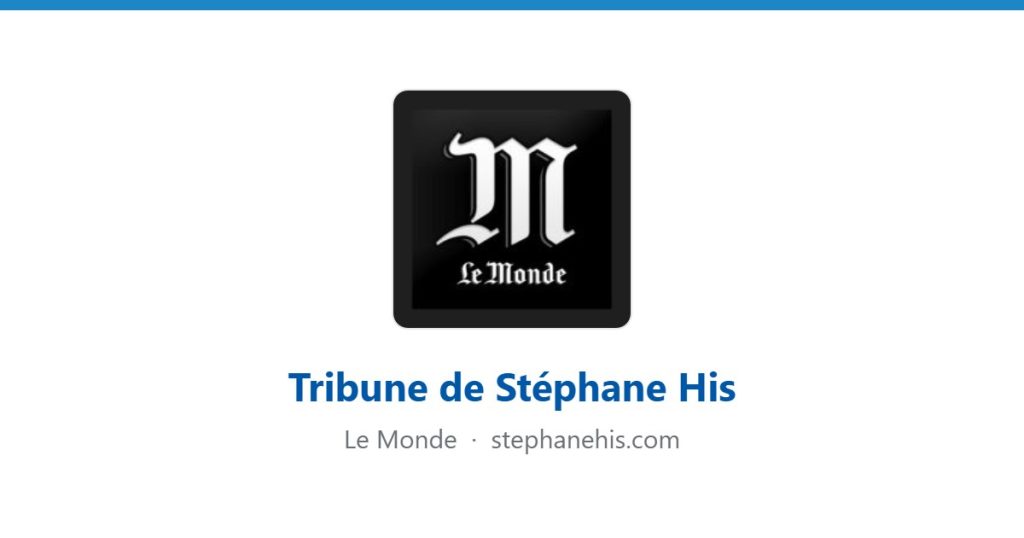 Tribune de Stéphane His parue dans Le Monde