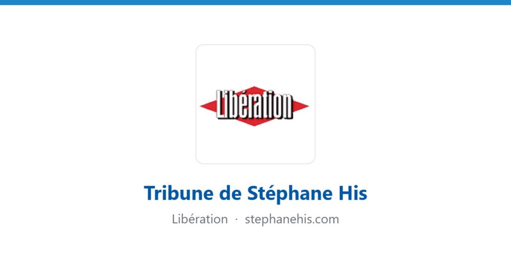 Tribune de Stéphane His parue dans Libération